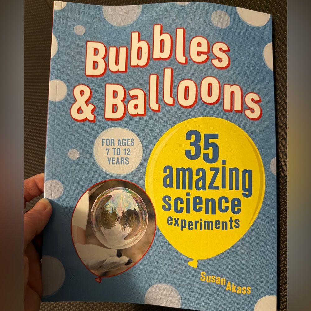 Bubbles & Balloons Science Experiment Book